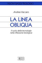 La linea obliqua. Il ruolo della tecnologia nella riflessione teologica