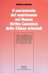 Il sacramento del matrimonio nel nuovo diritto canonico delle Chiese orientali