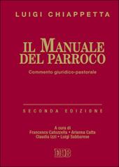 Il manuale del parroco. Commento giuridico-pastorale