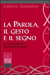 La parola, il gesto e il segno. Le azioni simboliche di Geremia e dei profeti