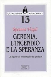 Geremia, l'incendio e la speranza. La figura e il messaggio del profeta