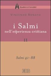 I Salmi nell'esperienza cristiana. Vol. 2: Salmi 41-88