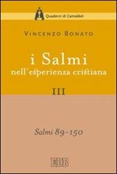 I Salmi nell'esperienza cristiana. Vol. 3: Salmi 89-150