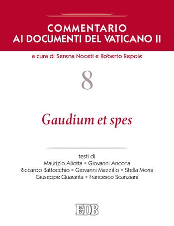Commentario ai documenti del Vaticano II. Vol. 8: Gaudium et spes.  - Libro EDB 2020, Nuovi saggi teologici | Libraccio.it