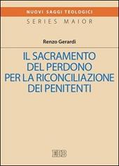 Il sacramento del perdono per la riconciliazine dei penitenti