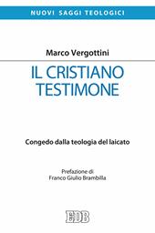 Il cristiano testimone. Congedo dalla teologia del laicato