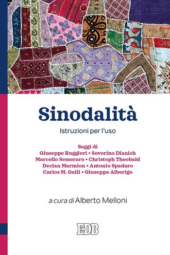 Sinodalità. Istruzioni per l’uso  - Libro EDB 2021, Teologia viva | Libraccio.it