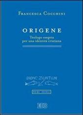 Origene. Teologo esegeta per una identità cristiana