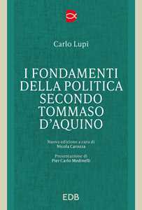 I Fondamenti Della Politica Secondo Tommaso D'acquino