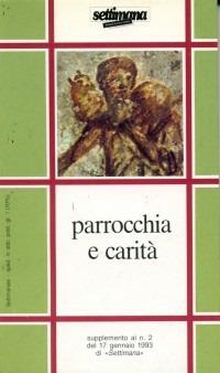 Parrocchia e carità. Schede su «Evangelizzazione e testimonianza della carità» - Giovanni Nervo - Libro EDB 2000, Cammini di chiesa | Libraccio.it