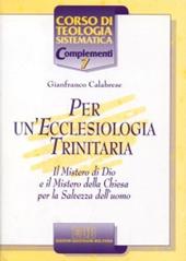 Per un'ecclesiologia trinitaria. Il mistero di Dio e il mistero della Chiesa per la salvezza dell'uomo