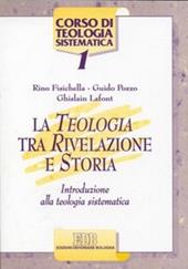 La teologia tra rivelazione e storia. Introduzione alla teologia sistematica