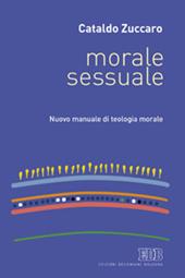 Morale sessuale. Nuovo manuale di teologia morale