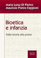 Bioetica e infanzia. Dalla teoria alla prassi