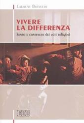 Vivere la differenza. Senso e contenuto dei voti religiosi