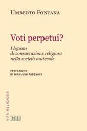 Voti perpetui? I legami di consacrazione religiosa nella società mutevole