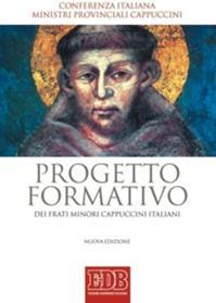 Progetto formativo dei frati minori cappuccini italiani  - Libro EDB 2011, Problemi di vita religiosa | Libraccio.it