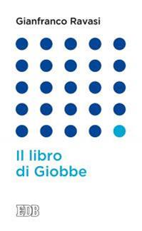Il libro di Giobbe - Gianfranco Ravasi - Libro EDB 2015, Lapislazzuli | Libraccio.it