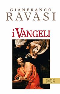 I Vangeli - Gianfranco Ravasi - Libro EDB 2016, Lapislazzuli | Libraccio.it