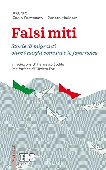 Falsi miti. Storie di migranti oltre i luoghi comuni e le fake news  - Libro EDB 2018, Lapislazzuli | Libraccio.it