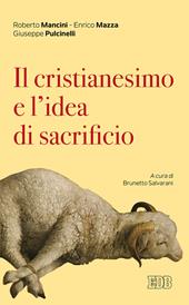 Il cristianesimo e l'idea di sacrificio