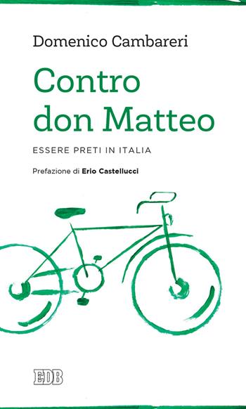 Contro don Matteo. Essere preti in Italia - Domenico Cambareri - Libro EDB 2021, Lapislazzuli | Libraccio.it