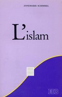 L' islam - Annemarie Schimmel - Libro EDB 1992, Religione e religioni | Libraccio.it