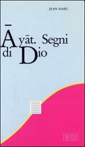 Ayat. Segni di Dio