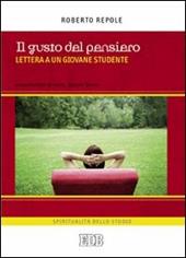 Il gusto del pensiero. Lettera a un giovane studente