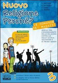 Nuovo religione perché? Le domande dei ragazzi. Con espansione online. - Sergio Bocchini, Paola Buttignol, Pierluigi Cabri - Libro EDB 2009, Testi scolastici | Libraccio.it