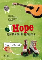 IHope. Questione di speranza. Percorso per adolescenti