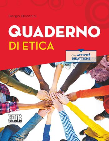 Incontro all'Altro.et. Quaderno di etica. - Sergio Bocchini - Libro EDB 2017, Testi scolastici | Libraccio.it