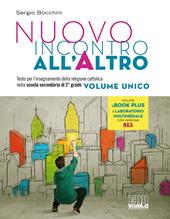 Nuovo incontro all'altro. Con e-book. Con espansione online