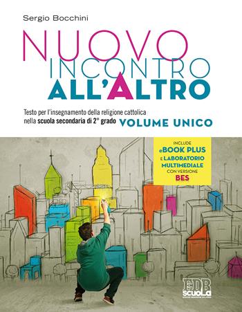 Nuovo incontro all'altro. Con e-book. Con espansione online - Sergio Bocchini - Libro EDB 2019 | Libraccio.it