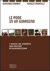 Li pose in un giardino. 7 azioni pazienti per educare ed evangelizzare