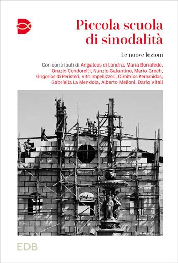 Piccola scuola di sinodalità. Vol. 2: Le nuove lezioni  - Libro EDB 2024, Cammini di chiesa | Libraccio.it