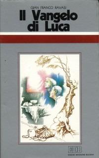 Il Vangelo di Luca. Ciclo di conferenze (Milano, Centro culturale S. Fedele) - Gianfranco Ravasi - Libro EDB 2005, Conversazioni bibliche | Libraccio.it