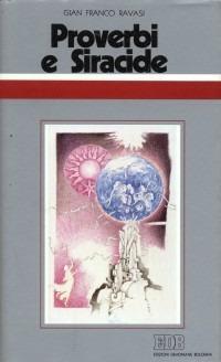 Proverbi e Siracide. Ciclo di conferenze (Milano, Centro culturale S. Fedele) - Gianfranco Ravasi - Libro EDB 2000, Conversazioni bibliche | Libraccio.it