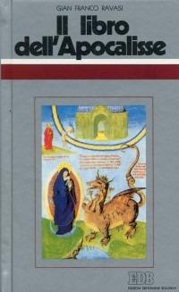 Il libro dell'Apocalisse. Ciclo di conferenze (Milano, Centro culturale S. Fedele) - Gianfranco Ravasi - Libro EDB 2000, Conversazioni bibliche | Libraccio.it