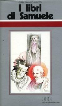 I libri di Samuele. Ciclo di conferenze (Milano, Centro culturale S. Fedele) - Gianfranco Ravasi - Libro EDB 1994, Conversazioni bibliche | Libraccio.it