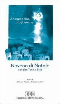 Andiamo fino a Betlemme. Novena di Natale con don Tonino Bello  - Libro EDB 2005, Sussidi per i tempi liturgici | Libraccio.it
