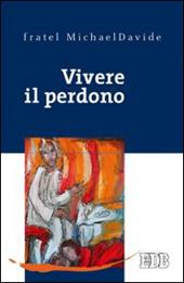 Vivere il perdono