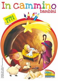 In cammino. Bambini Natale 2016 - Giorgia Montanari, Lara Morsiani, Mara Scarpa - Libro EDB 2016 | Libraccio.it