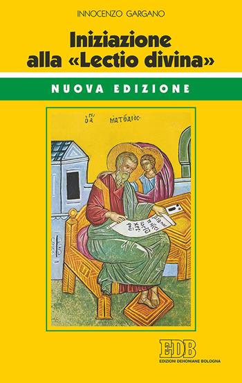 Iniziazione alla «Lectio divina». Nuova ediz. - Guido Innocenzo Gargano - Libro EDB 2019, Conversazioni bibliche | Libraccio.it