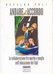 Andare d'accordo. La collaborazione fra marito e moglie nell'educazione dei figli