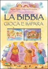 La Bibbia. Gioca e impara