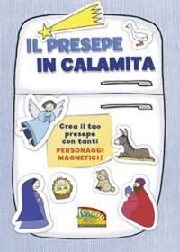 Il presepe in calamita. Crea il tuo presepe con tanti personaggi magnetici. Con magneti - Cristina Petit - Libro EDB 2015, Piccoli in ascolto | Libraccio.it