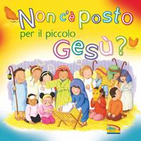 Non c'è posto per il piccolo Gesù? - Vicki Howie - Libro EDB 2016, Piccoli in ascolto | Libraccio.it