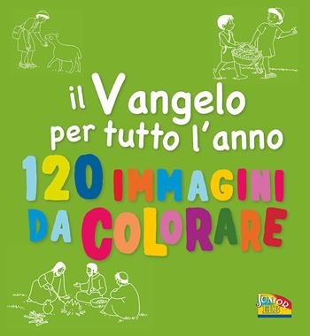 Il Vangelo per tutto l'anno. 120 immagini di colorare. Ediz. a colori - Jean-François Kieffer - Libro EDB 2017, La parola illustrata | Libraccio.it