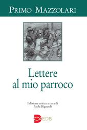 Lettere al mio parroco. Ediz. critica